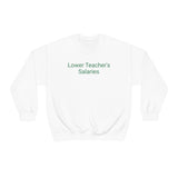Teacher Salaries Crewneck