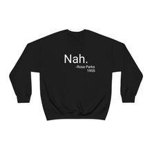 Load image into Gallery viewer, Nah Crewneck
