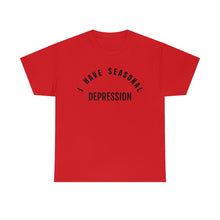 Load image into Gallery viewer, Seasonal Depression Tee
