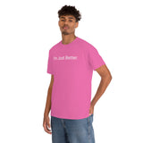 Just Better Tee