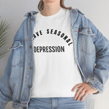 Seasonal Depression Tee