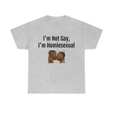 Homiesexual Tee