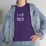 I <3 Sex Tee