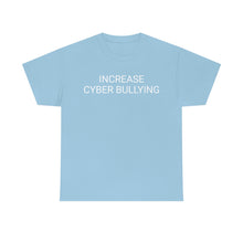 Load image into Gallery viewer, Cyber Bully Tee
