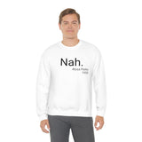 Nah Crewneck