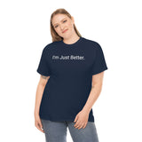 Just Better Tee