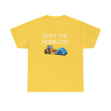 Evict Homeless Tee