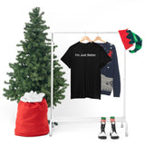Just Better Tee