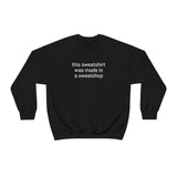 Sweatshop Crewneck Sweatshirt