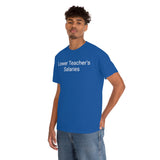 Teacher Salaries Tee
