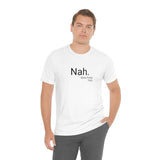 Nah Tee