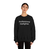 Pro Gaslighter Crewneck