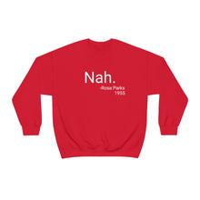 Load image into Gallery viewer, Nah Crewneck

