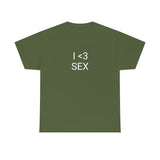 I <3 Sex Tee