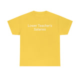Teacher Salaries Tee
