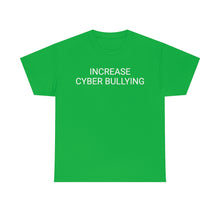 Load image into Gallery viewer, Cyber Bully Tee
