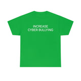 Cyber Bully Tee