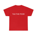Tax Poor Tee