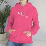 Nah Hoodie