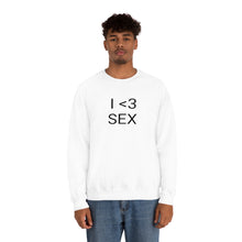 Load image into Gallery viewer, I <3 Sex Crewneck
