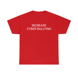 Cyber Bully Tee