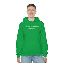 Load image into Gallery viewer, Teacher Salaries Hoodie
