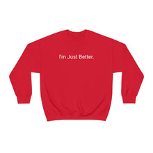 Load image into Gallery viewer, Just Better Crewneck
