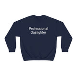 Pro Gaslighter Crewneck