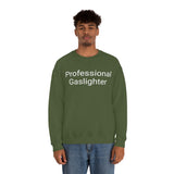 Pro Gaslighter Crewneck