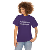 Pro Gaslighter Tee