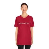 Literally Him Tee