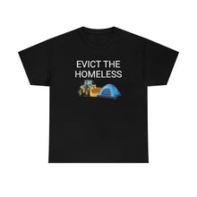 Load image into Gallery viewer, Evict Homeless Tee
