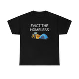 Evict Homeless Tee