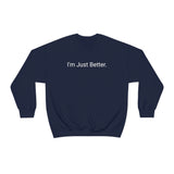 Just Better Crewneck