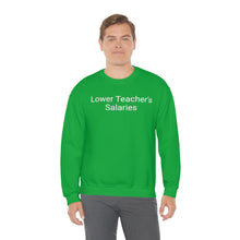 Load image into Gallery viewer, Teacher Salaries Crewneck
