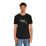 Nah Tee