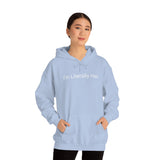 Literally Her Hoodie