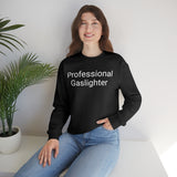 Pro Gaslighter Crewneck