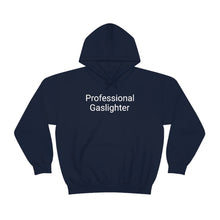 Load image into Gallery viewer, Pro Gaslighter Hoodie

