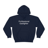 Pro Gaslighter Hoodie
