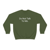 Do Not Talk Crewneck