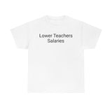 Teacher Salaries Tee