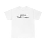 Double World Hunger Tee
