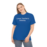 Teacher Salaries Tee