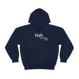 Nah Hoodie