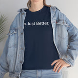 Just Better Tee