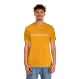 Literally Him Tee