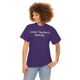 Teacher Salaries Tee