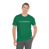 Literally Him Tee