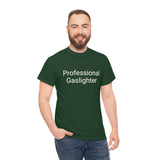 Pro Gaslighter Tee
